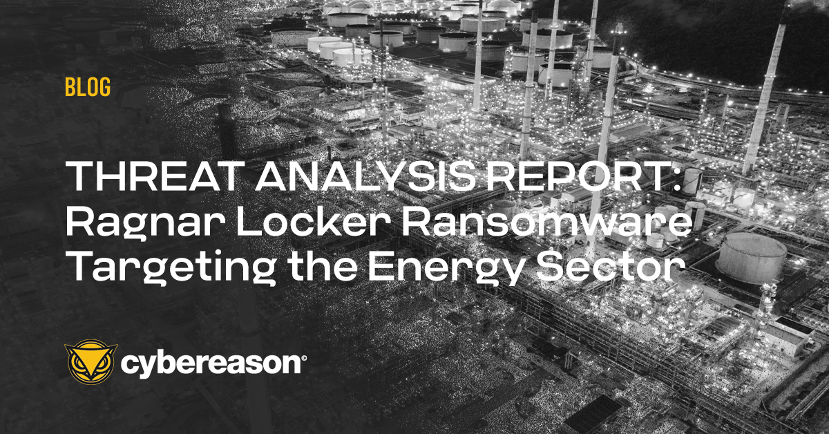 THREAT ANALYSIS REPORT Ragnar Locker Ransomware Targeting the Energy